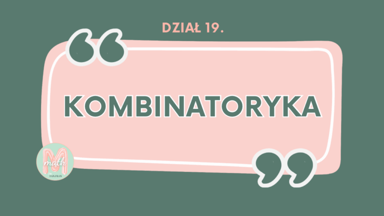 DZIAŁ XIX Kombinatoryka
