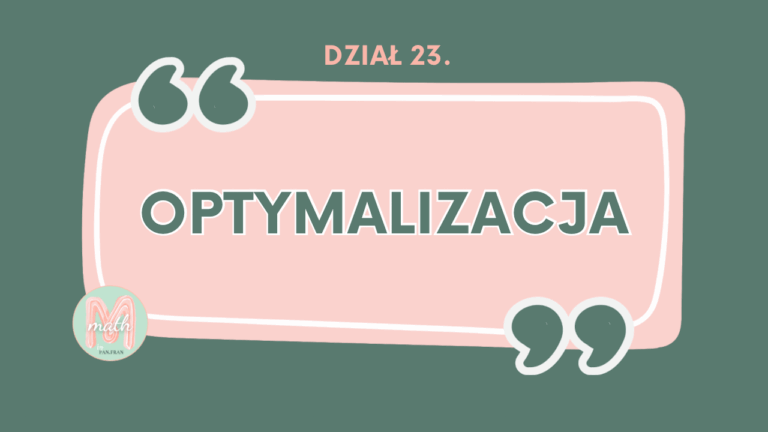 DZIAŁ XXIII Optymalizacja